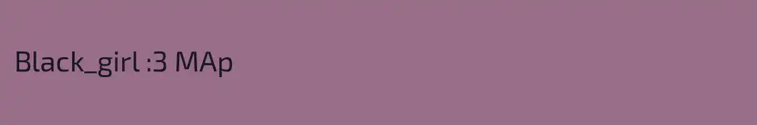 Black_girl :3 MAp